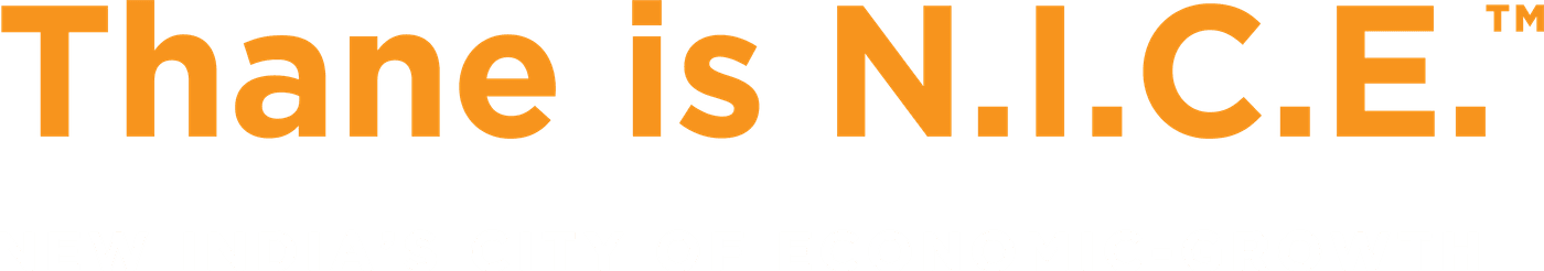 Thane is N.I.C.E. New India's City of Economic Growth